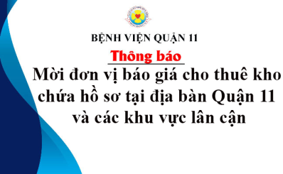 Thông báo về việc mời đơn vị báo giá cho thuê kho chứa hồ sơ tại địa bàn Quận 11 và các khu vực lân cận